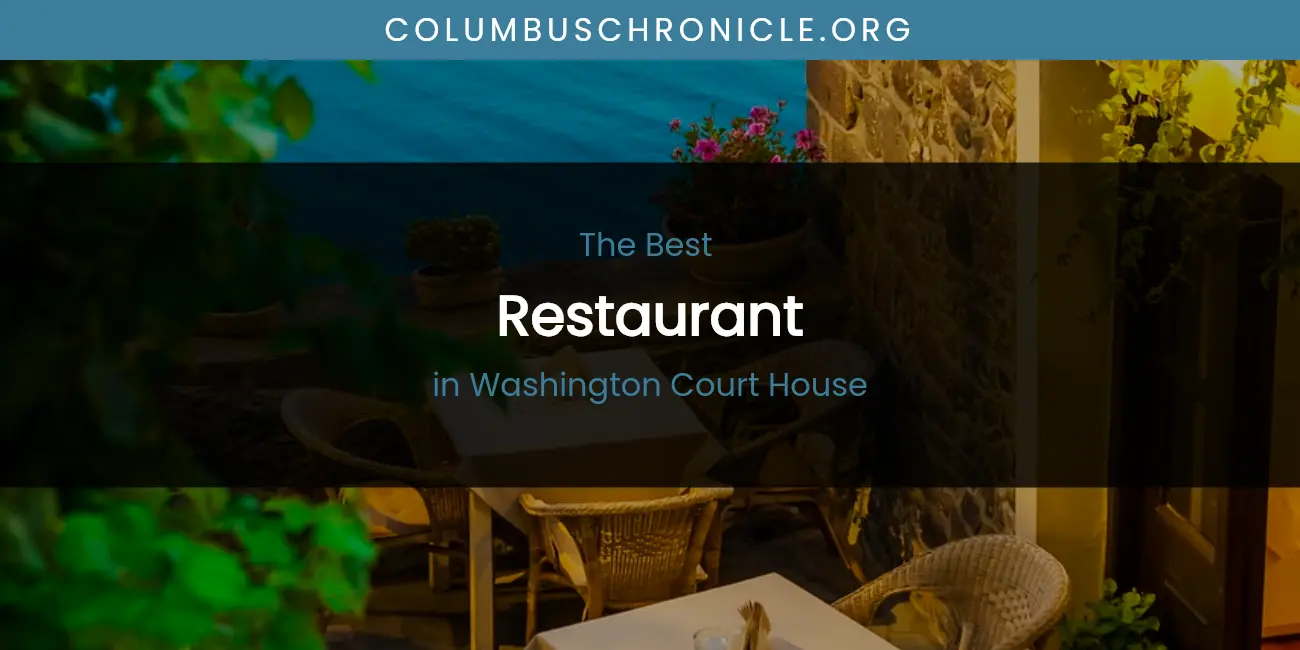 Washington Court House's Best Restaurant featured
